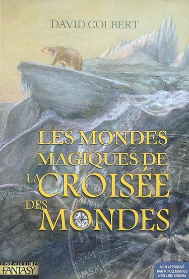 Les mondes magiques de La croisée des mondes