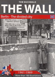 The Wall - Berlin-The Divided City