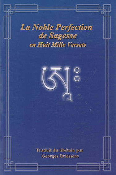 La noble perfection de sagesse en huit mille versets