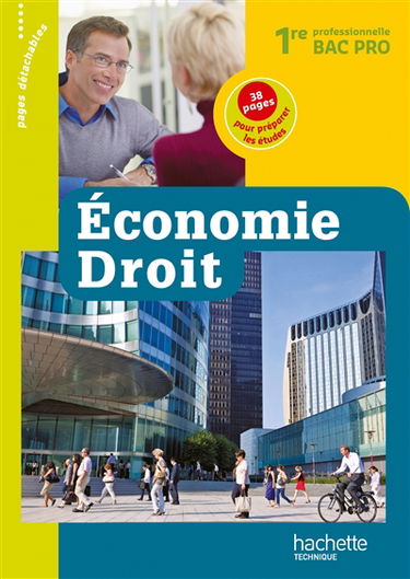 Economie, droit, 1re professionnelle : livre de l'élève