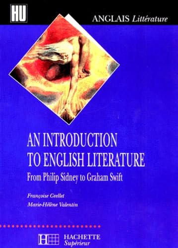 An introduction to English Literature - From Philip Sidney to Graham Swift