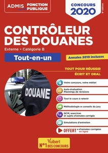 Contrôleur des douanes : externe, catégorie B : tout-en-un, concours 2020