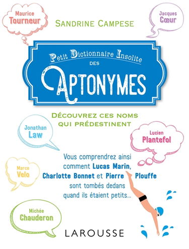 Petit dictionnaire insolite des aptonymes : découvrez ces noms qui prédestinent