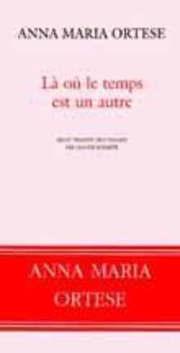 Là où le temps est un autre