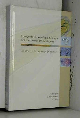 Parasitoses digestives (Abrégé de parasitologie clinique des carnivores domestiques)
