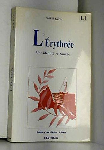 L'Erythrée : une identité retrouvée