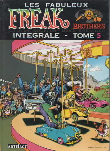 Les Fabuleux Freak brothers. Intégrale