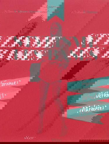 Stylisme : les bases : formes, détails, matières