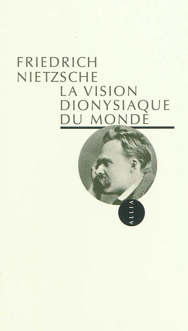 La vision dionysiaque du monde