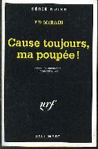 Cause toujours ma poupée !