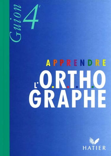 Apprendre l'orthographe, 4e