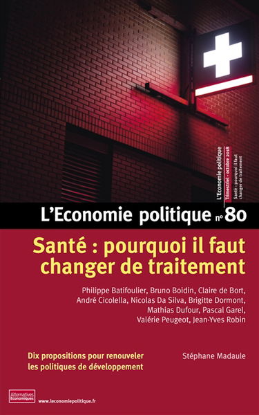 Economie politique (L'), n° 80. Santé, pourquoi il faut changer de traitement
