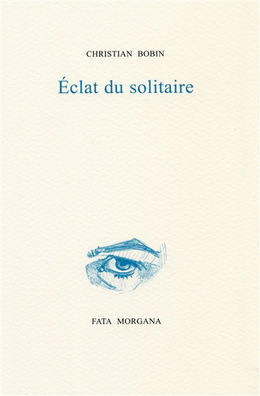 Couverture de Eclat du solitaire : sur un autoportrait de Gilles Dattas