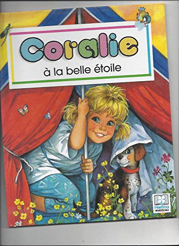 Coralie a la belle étoile