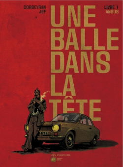 Une balle dans la tête. Vol. 1. Angus