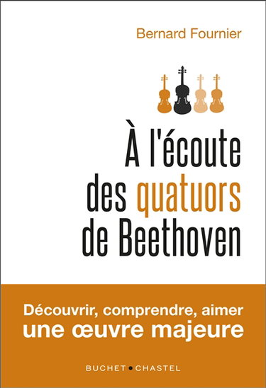 Couverture de A l'écoute des quatuors de Beethoven