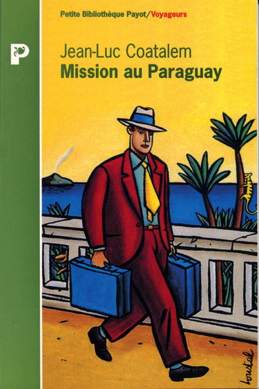 Mission au Paraguay : récit de voyage en Amérique du Sud