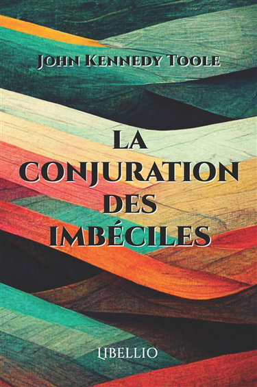 Couverture de La Conjuration des Imbéciles