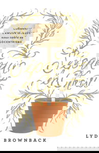 S'épanouir en Christ: Comment l’amour de Jésus nous libère de l’égocentrisme