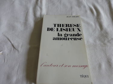 Thérèse de Lisieux : la grande amoureuse
