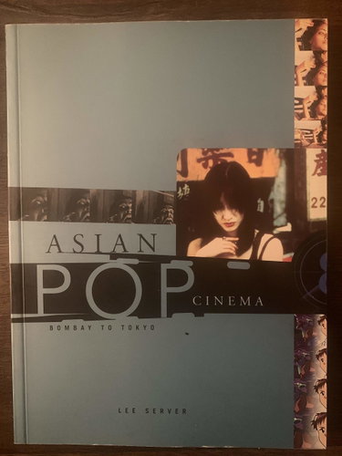 Couverture de Asian Pop Cinema: Bombay to Tokyo