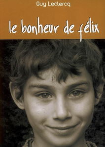 Le bonheur de Félix