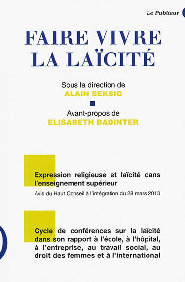 Faire vivre la laïcité : expression religieuse et laïcité dans les établissements publics d'enseignement supérieur en France, cycle de conférences au Conservatoire national des arts et métiers de Paris