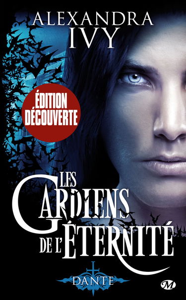 Les Gardiens de l'éternité, T1 : Dante