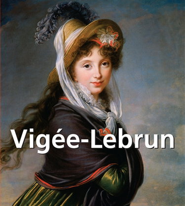 Couverture de Elisabeth Louise Vigée-Lebrun : 1755-1842