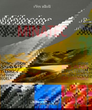 De Mélusine à Minatec 1956-2006: 50 Ans d'histoires du CENG devenu CEA Grenoble