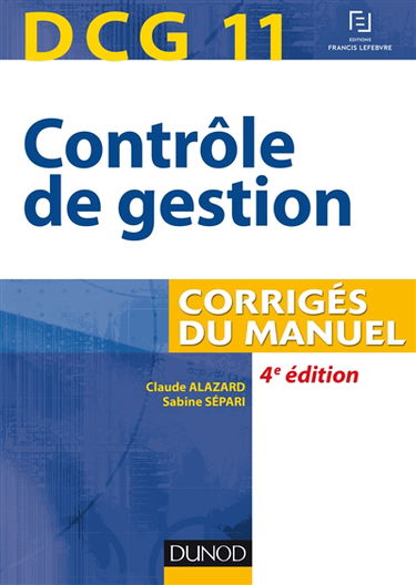Contrôle de gestion, DCG 11 : corrigés du manuel