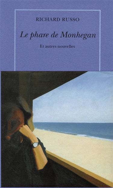 Le phare de Monhegan : et autres nouvelles