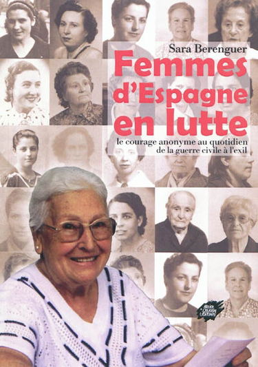 Femmes d'Espagne en lutte : le courage anonyme au quotidien, de la guerre civile à l'exil