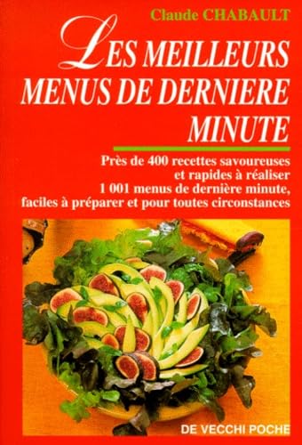 Les meilleurs menus de dernière minute