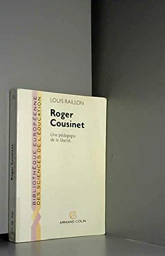 Roger Cousinet, une pédagogie de la liberté