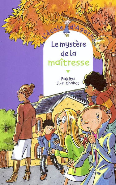 L'école d'Agathe. Vol. 33. Le mystère de la maîtresse