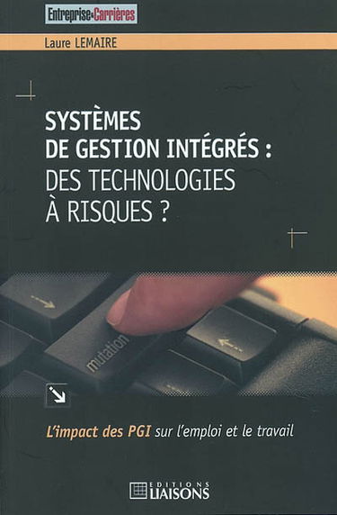 Systèmes de gestion intégrés : des technologies à risque ?
