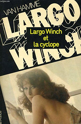 Largo Winch Et La Cyclope