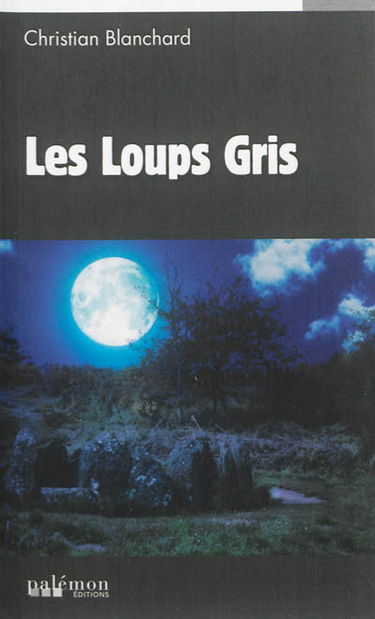 Les loups gris