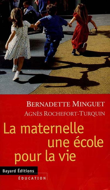 La maternelle, une école pour la vie
