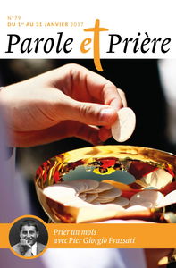 Parole et Prière nº 79 Janvier 2017