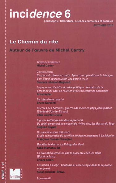 Incidence, n° 6. Le chemin du rite : autour de l'oeuvre de Michel Cartry