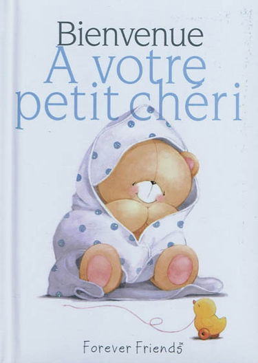 Bienvenue à votre petit chéri