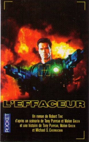 L'Effaceur : d'après un scénario de Tony Puryear et Walon Green