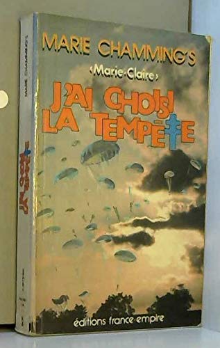 J'ai choisi la tempête