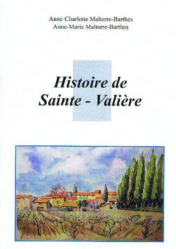 HISTOIRE DE SAINTE -VALLIERE