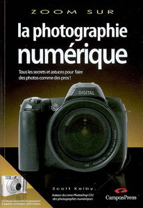 La photographie numérique : tous les secrets et astuces pour faire des photos comme des pros !