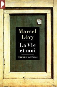La vie et moi : chroniques et réflexions d'un raté