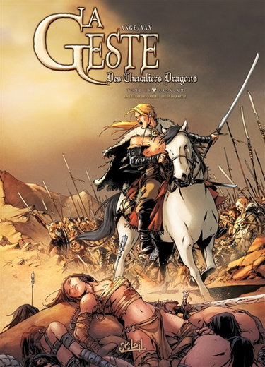 La geste des chevaliers dragons. Vol. 18. Arsalam : la guerres des Sardes, 2e partie