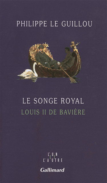 Couverture de Le songe royal, Louis II de Bavière